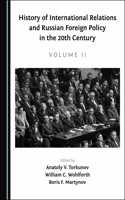 History of International Relations and Russian Foreign Policy in the 20th Century (Volume II)