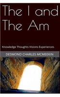 The I and The Am