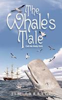 Whale's Tale: Call Me Moby Dick