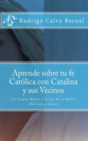 Aprende sobre tu fe Católica con Catalina y sus vecinos