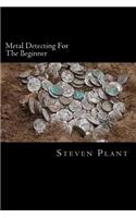 Metal Detecting For The Beginner