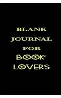 Blank Journal For Book Lovers: Lined Notebook Journal To Write In