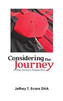Considering the Journey: One Doctor'S Perspective