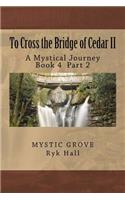 To Cross the Bridge of Cedar II