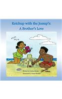 Ketchup with the Jessup's