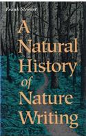 A Natural History of Nature Writing