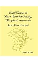 Land Grants in Anne Arundel County, Maryland, 1650-1704