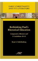 Rethinking Paul's Rhetorical Education
