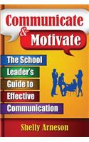Communicate and Motivate