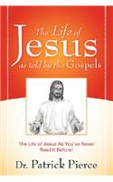 Life of Jesus as Told by the Gospels