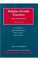The Federal Income Taxation, Cases and Materials, 6th, 2009 Supplement