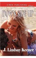 Down Side Up (Siren Publishing Classic)