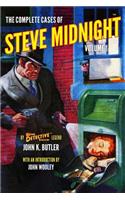 Complete Cases of Steve Midnight, Volume 1