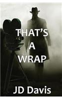 That's a Wrap