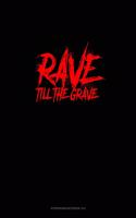 Rave Till the Grave: Storyboard Notebook 1.85:1