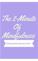 The 2-Minute Of Mindfulness Daily gratitude journal