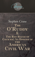 The O'Ruddy & The Red Badge of Courage: An Episode of the American Civil War