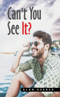 Can't You See It?