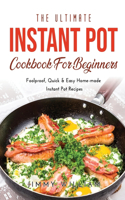 The Ultimate Instant Pot Cookbook for Beginners