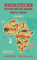 African Cities New Politician, Direction, Managing, Growth & Control