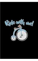 Ride with me: 6x9 Unicycle - lined - ruled paper - notebook - notes