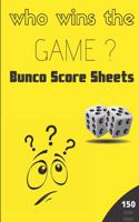 Bunco score sheets: 150 pages large number of pages, to enjoy more of your favorite dice game, the ideal gift for bunco players, bunco dice game, bunco score cards, bun