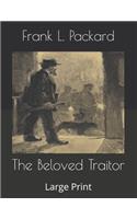 The Beloved Traitor: Large Print