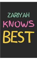Zariyah Knows Best: Lined Journal, 120 Pages, 6 x 9, Zariyah Personalized Name Notebook Gift Idea, Black Matte Finish (Zariyah Knows Best Journal)