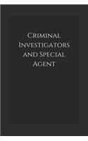 Criminal Investigators and Special Agent