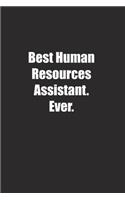 Best Human Resources Assistant. Ever.