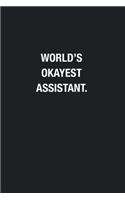World's Okayest Assistant.