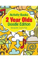 Activity Books For 2 Year Olds Doodle Edition