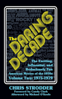 Daring Decade [Volume Two, 1975-1979]