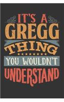 Its A Gregg Thing You Wouldnt Understand