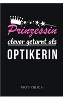 Prinzessin Clever Getarnt ALS Optikerin Notizbuch