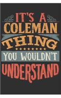 It's A Coleman You Wouldn't Understand: Want To Create An Emotional Moment For The Coleman Family? Show The Coleman's You Care With This Personal Custom Gift With Coleman's Very Own Family