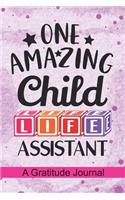 One Amazing Child Life Assistant - A Gratitude Journal