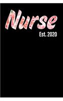 Nurse Est. 2020: Nursing School Graduation Gift, College Ruled Lined Paper, 120 pages, 6 x 26