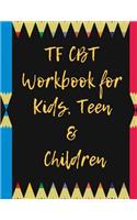 TF CBT Workbook for Kids, Teen and Children