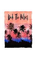 Deck The Palms