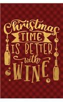 Christmas Time Is Better With Wine