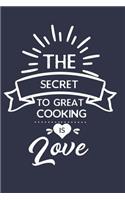 The Secret to Great Cooking Is Love