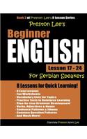 Preston Lee's Beginner English Lesson 17 - 24 For Serbian Speakers