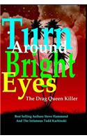 Turn Around Bright Eyes