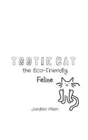 Tootie Cat the Eco-Friendly Feline