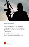 The Privatization of Warfare and Inherently Governmental Functions