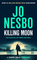 Killing Moon: (13 Harry Hole)