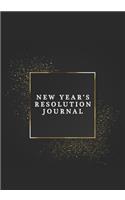 New Years Resolution Journal: Achieve Your Goals 2019 New Years Resolution Planner & Notebook for Self Improvement and Goal Setting