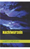 Nachtwurzeln