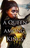 A Queen Among Kings
